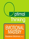 Emotional Mastery (MP3): With Optimal Thinking